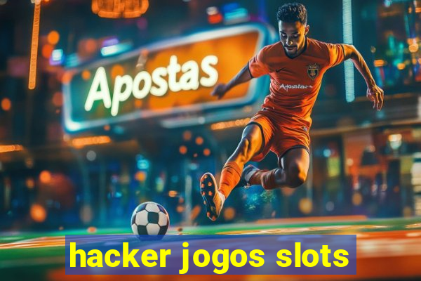 hacker jogos slots